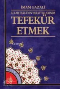 Allah Teala'nın Yarattıklarında Tefekkür Etmek