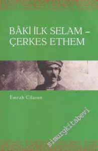 Baki İlk Selam: Çerkes Ethem-