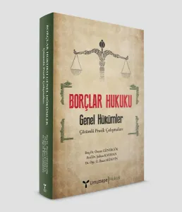 BORÇLAR HUKUKU  -Genel Hükümler- Çözümlü Pratik Çalışmaları