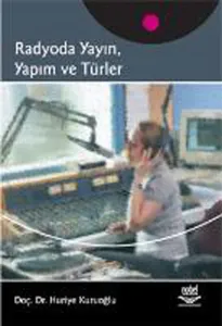 Radyoda Yayın, Yapım ve Türler