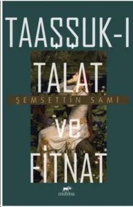 Taaşşukı Talat ve Fitnat