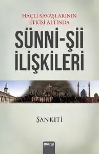 Haçlı Seferlerinin Etkisi Altında Sünni-Şii İlişkileri