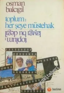 Toplum: Her Şeye Müstehak - Toplum: Layığı Bu Değil -        1987