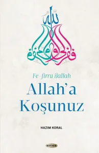 Allah'a Koşunuz