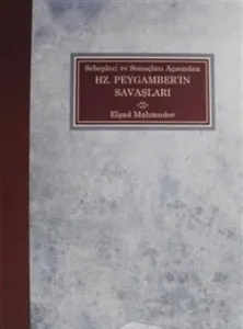 Sebepleri ve Sonuçları Açısından Hz. Peygamber’in