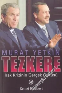 Tezkere: Irak Krizinin Gerçek Öyküsü -        2004