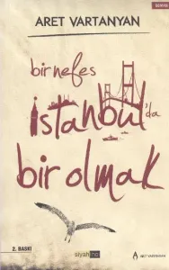 Bir Nefes İstanbulda Bir Olmak