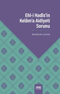 Ehl-i Hadîs’in Kelâm’a Aidiyeti Sorunu