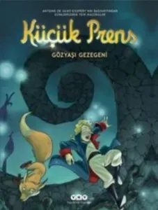 Gözyaşı Gezegeni 13  Küçük Prens