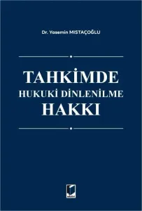 Tahkimde Hukuki Dinlenilme Hakkı
