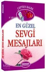 En Güzel Sevgi Mesajları (cep Boy)