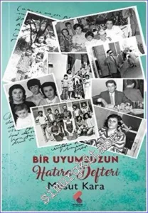 Bir Uyumsuzun Hatıra Defteri -         2022