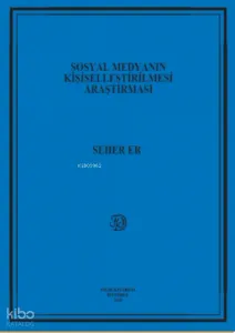 Sosyal Medyanın Kişiselleştirilmesi Araştırması