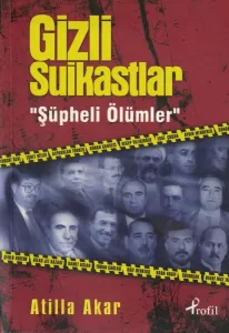 Gizli Suikastlar "Şüpheli Ölümler"