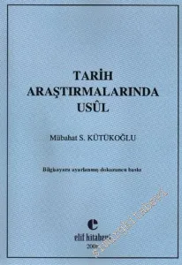 Tarih Araştırmalarında Usul -        2007