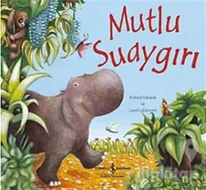 Mutlu Suaygırı (Ciltli)