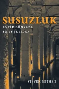 Susuzluk : Antik Dünyada Su ve İktidar