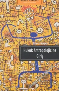 Hukuk Antropolojisine Giriş: Düzen ve Kargaşa -