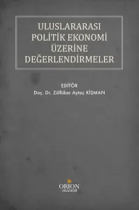 Uluslararası Politik Ekonomi Üzerine Değerlendirmeler