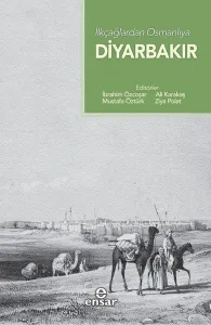 İlk Çağlardan Osmanlı'ya  Diyarbakır