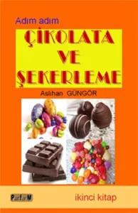 Adım Adım Çikolata ve Şekerleme 1
