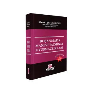 Boşanmada Manevi Tazminat Uyuşmazlıkları