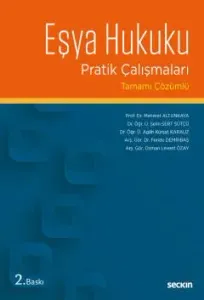 Eşya Hukuku Pratik Çalışmaları