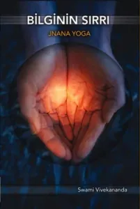 Bilginin Sırrı / Jnana Yoga