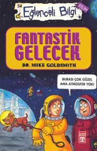 Fantastik Gelecek - Eğlenceli Bilgi 54