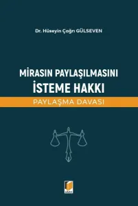 Mirasın Paylaşılmasını İsteme Hakkı (Paylaşma Davası)