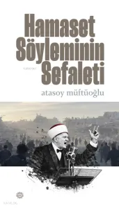 Hamaset Söyleminin Sefaleti