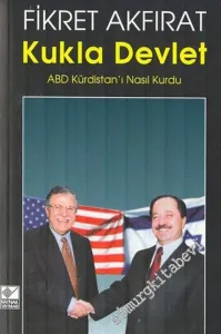Kukla Devlet: ABD Kürdistan'ı Nasıl Kurdu? -