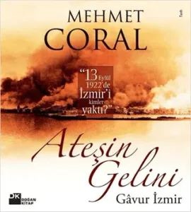 Ateşin Gelini Gavur İzmir