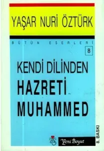 Kendi Dilinden Hazreti Muhammed Kendi Dilinden Hazreti Muhammed