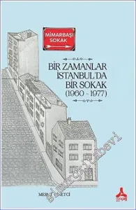 Bir Zamanlar İstanbul’da Bir Sokak (1960 - 1977) -