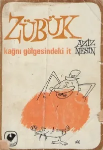Zübük Kağnı Gölgesindeki İt 1967 Baskı Yazar İmzalı İthaflı