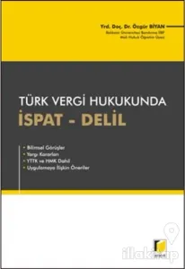 Türk Vergi Hukukunda İspat - Delil