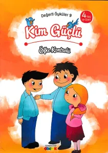 Kim Güçlü? - Öfke Kontrolü; Değerli Öyküler - 9