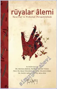Rüyalar Alemi - Tasavvuf ve Psikoloji Perspektifinde -