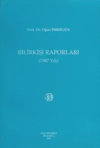 Bilirkişi Raporları ( 1987 Yılı )