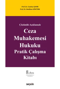 Ceza Muhakemesi Hukuku Pratik Çalışma Kitabı