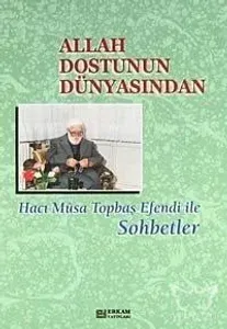 Allah Dostunun Dünyasından