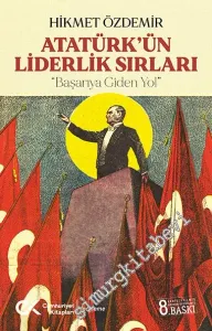 Atatürk'ün Liderlik Sırları - Başarıya Giden Yol -         2022