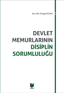 Devlet Memurlarının Disiplin Sorumluluğu