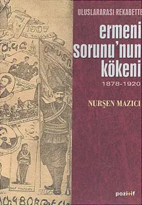 Uluslararası Rekabette Ermeni Sorunu'nun Kökeni