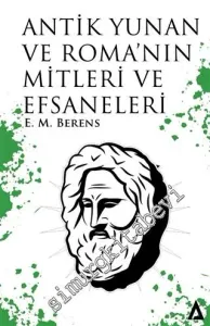 Antik Yunan ve Roma'nın Mitleri ve Efsaneleri -         2021