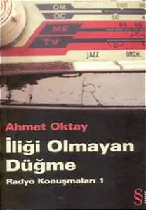 İliği Olmayan Düğme; Radyo Konuşmaları 1
