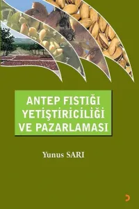 Antep Fıstığı Yetiştiriciliği ve Pazarlaması