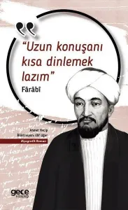 Uzun Konuşanı Kısa Dinlemek Lazım