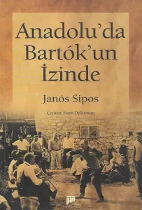 Anadolu'da Bartok'un İzinde